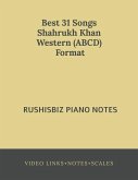 Best 31 Songs Shahrukh Khan Hits Western (ABCD) Format Best 31 Songs Shahrukh Khan Hits Western (ABCD) Format