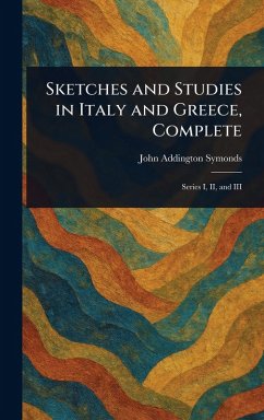 Cover Sketches and Studies in Italy and Greece, Complete