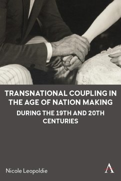 Transnational Coupling in the Age of Nation Making During the 19th and 20th Centuries - Leopoldie, Nicole