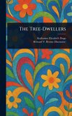 The Tree-Dwellers The Tree-Dwellers