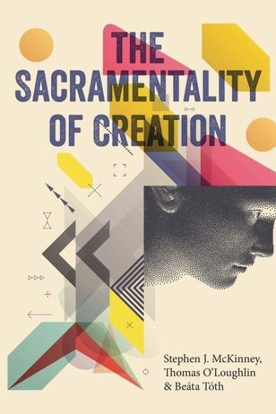 The Sacramentality of Creation