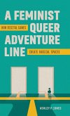 A Feminist, Queer Adventure Line