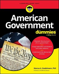 American Government for Dummies - Stadelmann, Marcus A American Government for Dummies - Stadelmann, Marcus A