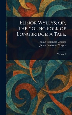 Cover Elinor Wyllys; Or, The Young Folk of Longbridge