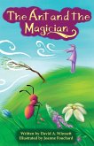 The Ant and the Magician The Ant and the Magician