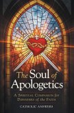 The Soul of Apologetics The Soul of Apologetics