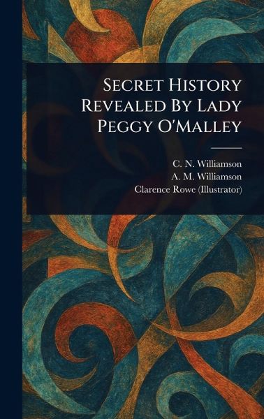 Secret History Revealed By Lady Peggy O'Malley