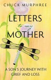 Letters to My Mother Letters to My Mother