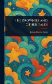 The Brownies and Other Tales The Brownies and Other Tales