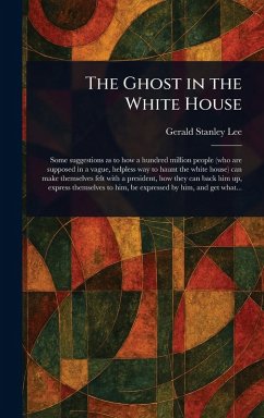 The Ghost in the White House - Lee, Gerald Stanley