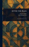 After the Rain After the Rain