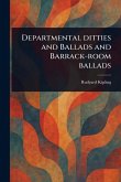 Departmental Ditties and Ballads and Barrack-room Ballads