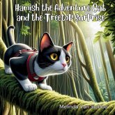 Hamish the Adventure Cat and the Treetop Surprise Hamish the Adventure Cat and the Treetop Surprise