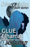 Glue, Elhamat and Other Stories Glue, Elhamat and Other Stories