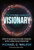 The Systems-Thinking Visionary The Systems-Thinking Visionary