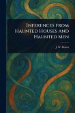 Inferences From Haunted Houses and Haunted Men