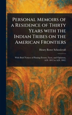 Cover Personal Memoirs of a Residence of Thirty Years With the Indian Tribes on the American Frontiers