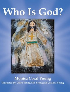 Who Is God? - Young, Monica Coral