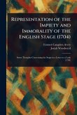 Representation of the Impiety and Immorality of the English Stage (1704)