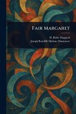Fair Margaret Fair Margaret