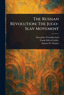 Cover The Russian Revolution; The Jugo-Slav Movement