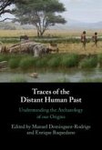 Traces of the Distant Human Past Traces of the Distant Human Past
