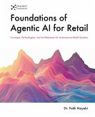 Foundations of Agentic AI for Retail Foundations of Agentic AI for Retail