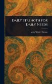Daily Strength for Daily Needs Daily Strength for Daily Needs