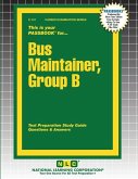 Bus Maintainer, Group B Bus Maintainer, Group B