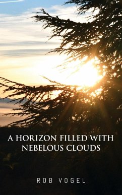 Cover A Horizon Filled with Nebelous Clouds