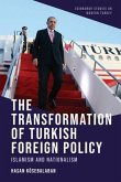 The Transformation of Turkish Foreign Policy The Transformation of Turkish Foreign Policy