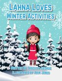 Lahna Loves Winter Activities Lahna Loves Winter Activities