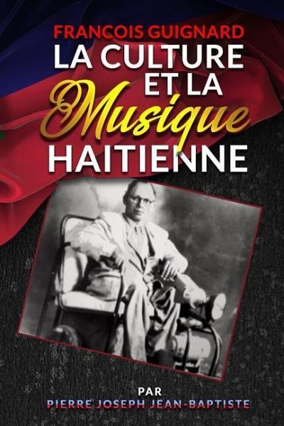 Francois Guignard La Culture Et La Musique Haitienne Francois Guignard La Culture Et La Musique Haitienne