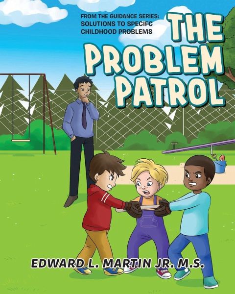 The Problem Patrol The Problem Patrol