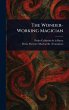 The Wonder-Working Magician - Bild 1