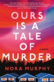 Ours Is a Tale of Murder