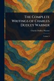 The Complete Writings of Charles Dudley Warner