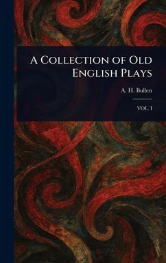 Cover A Collection of Old English Plays