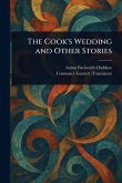 The Cook's Wedding and Other Stories The Cook's Wedding and Other Stories