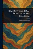 Some Cities and San Francisco, and Resurgam