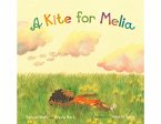 A Kite for Melia A Kite for Melia