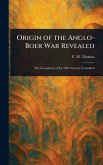 Origin of the Anglo-Boer War Revealed