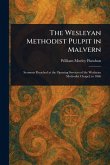 The Wesleyan Methodist Pulpit in Malvern The Wesleyan Methodist Pulpit in Malvern