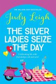 The Silver Ladies Seize the Day The Silver Ladies Seize the Day