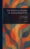 The Poetical Works of Alexander Pope The Poetical Works of Alexander Pope