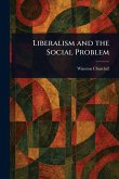 Liberalism and the Social Problem Liberalism and the Social Problem