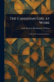 The Canadian Girl at Work