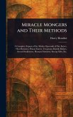 Miracle Mongers and Their Methods