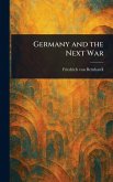Germany and the Next War Germany and the Next War