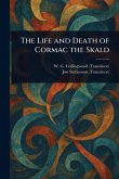 The Life and Death of Cormac the Skald The Life and Death of Cormac the Skald